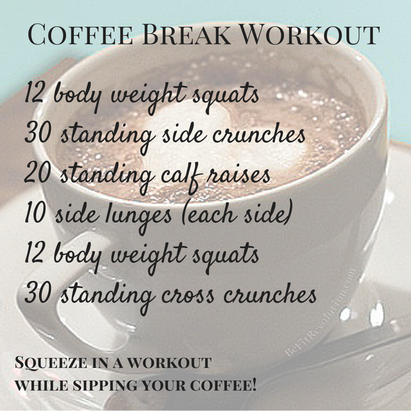 Coffee Break Workout